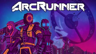 ArcRunner (PC, PS4, PS5, Switch, Xbox One, Xbox Series)